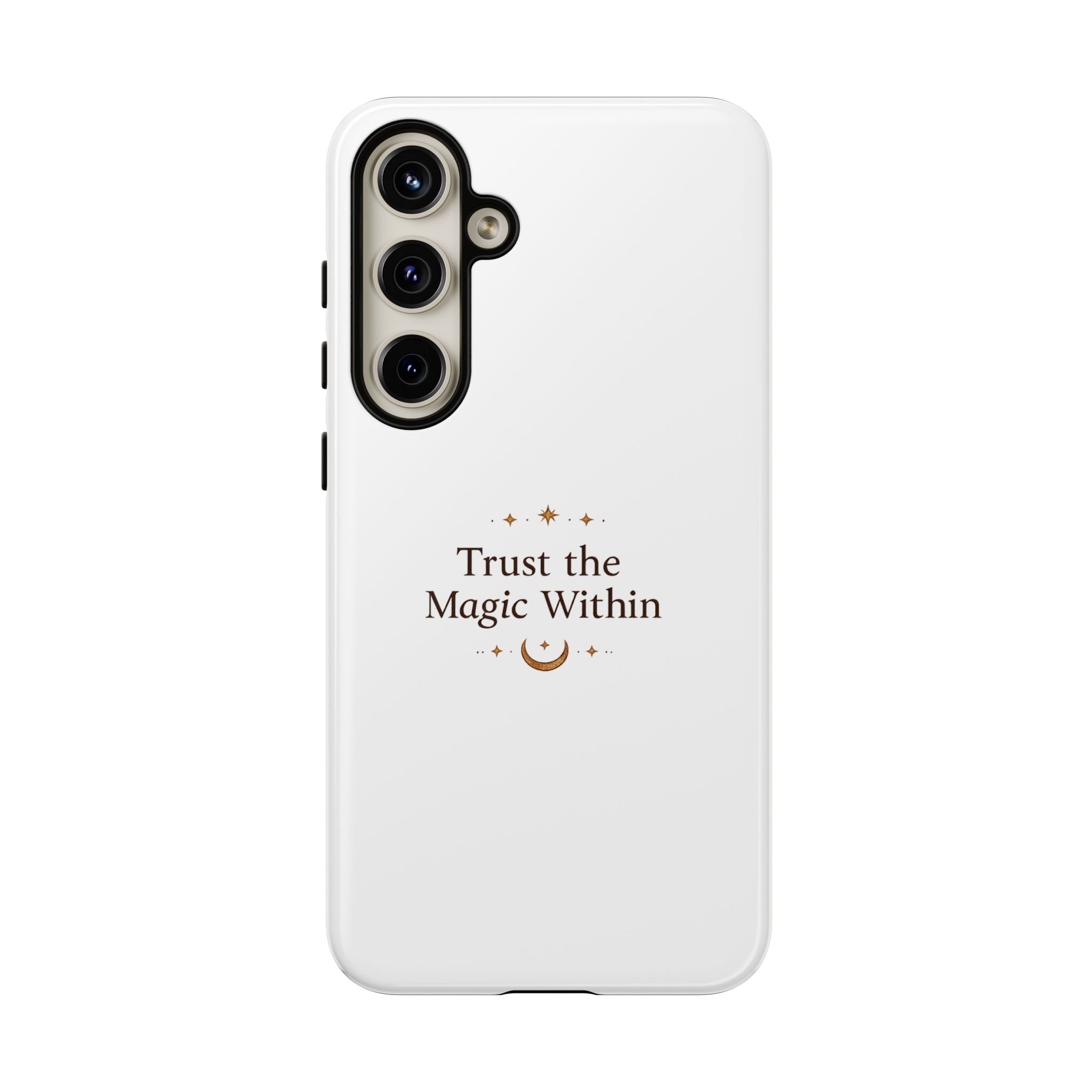 Trust the Magic Within phone case | inspirational moon stars design